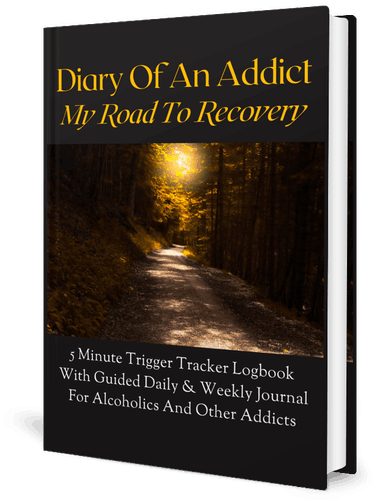 DIARY OF AN ADDICT - MY ROAD TO RECOVERY: 5 Minute Guided Trigger Tracker Logbook With Daily & Weekly Journal For Alcoholics And Other Addicts (Kindle Scribe Only)