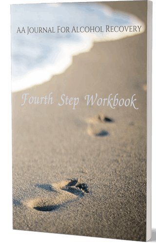 Fourth Step Workbook: AA Journal For Alcohol Recovery: AA 4th Step Inventory Journal For Alcohol