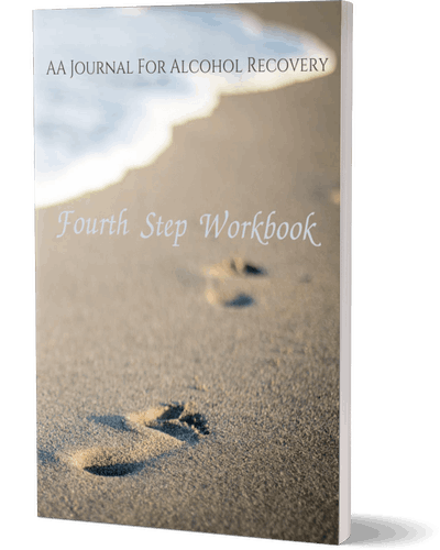 Fourth Step Workbook: AA Journal For Alcohol Recovery: AA 4th Step Inventory Journal For Alcohol