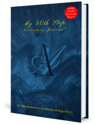 My 10th Step Inventory Journal: Step 10 Nightly Inventory AA Journal For Alcohol Addiction Recovery Workbook Step 10 Nightly Inventory